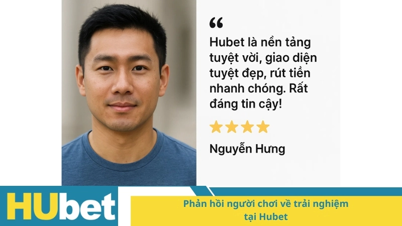 Phản hồi người chơi về trải nghiệm tại Hubet