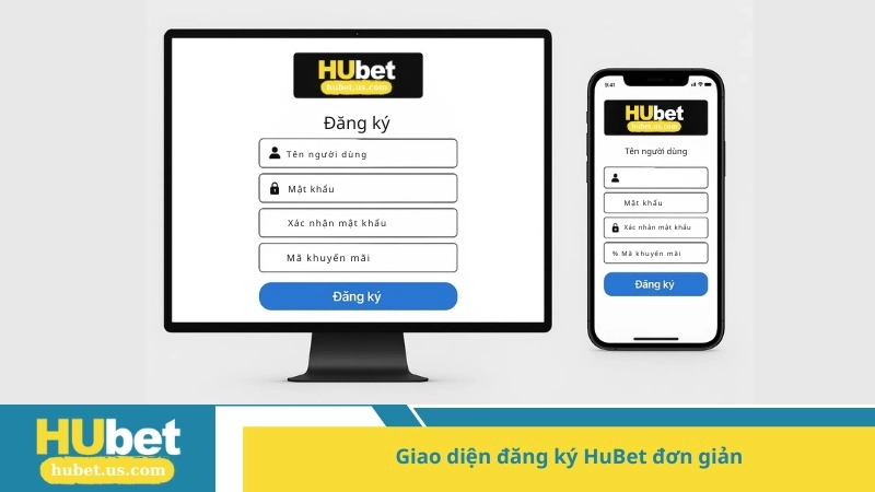Giao diện đăng ký HuBet đơn giản