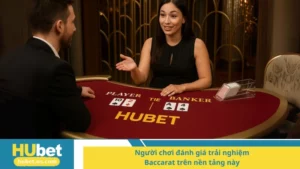 Người chơi đánh giá trải nghiệm Baccarat trên nền tảng này