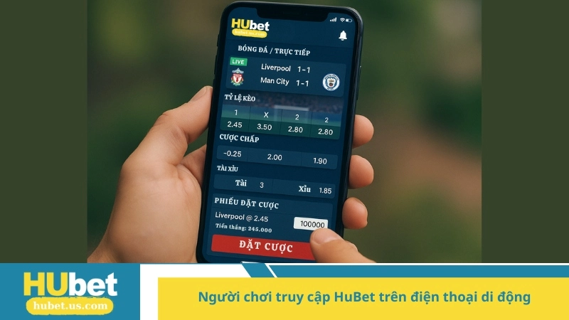 Người chơi truy cập HuBet trên điện thoại di động